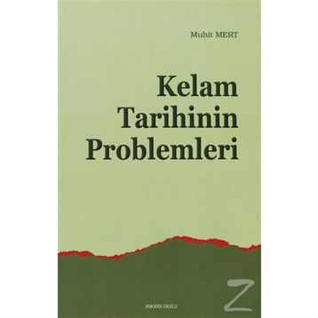 KELAM TARIHININ PROBLEMLERI - MUHIT MERT