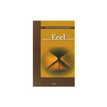 KELAM'DA ECEL PROBLEMI - NAMIK KEMAL OKUMUŞ