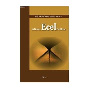 KELAM'DA ECEL PROBLEMI - NAMIK KEMAL OKUMUŞ