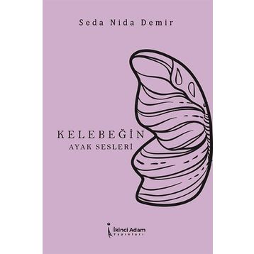 Kelebeğin Ayak Sesleri - Seda Nida Demir
