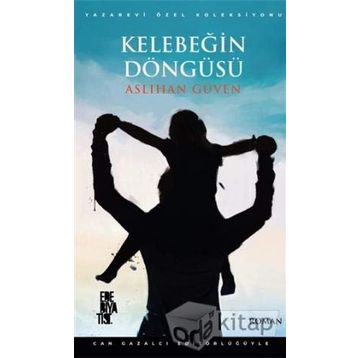 Kelebeğin Döngüsü - Aslıhan Güven