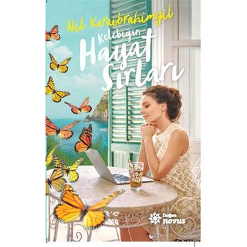 Kelebeğin Hayat Sırları - Nil Karaibrahimgil