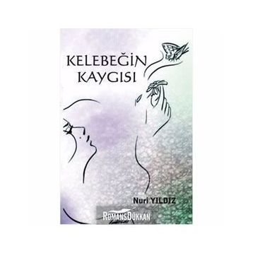 Kelebeğin Kaygısı - Nuri Yıldız