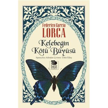 Kelebeğin Kötü Büyüsü - Federico Garcia Lorca