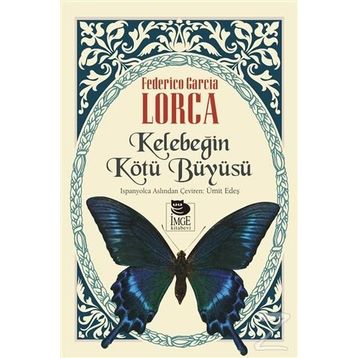 Kelebeğin Kötü Büyüsü - Federico Garcia Lorca