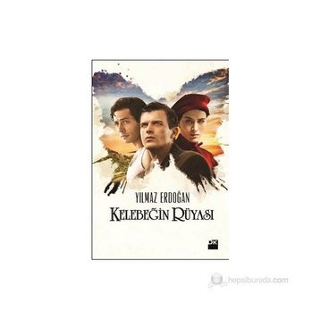 KELEBEĞIN RÜYASI - YILMAZ ERDOĞAN