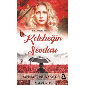 Kelebeğin Sevdası - Mehmet Nur Şanda