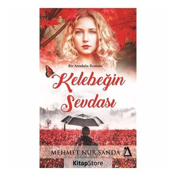 Kelebeğin Sevdası - Mehmet Nur Şanda