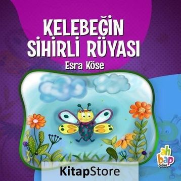 Kelebeğin Sihirli Rüyası - Esra Köse