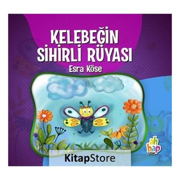 Kelebeğin Sihirli Rüyası - Esra Köse