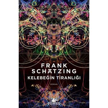 Kelebeğin Tiranlığı - Frank Schatzing
