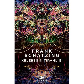 Kelebeğin Tiranlığı - Frank Schatzing