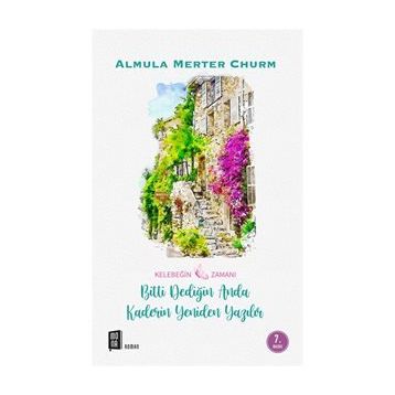 Kelebeğin Zamanı Almula Merter Churm