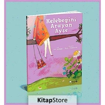Kelebeğini Arayan Ayşe - Tülin Kozikoğlu