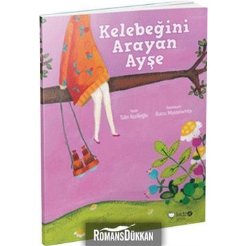 Kelebeğini Arayan Ayşe - Tülin Kozikoğlu