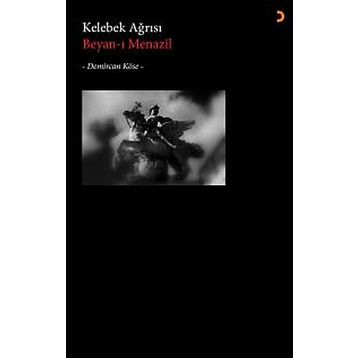 Kelebek Ağrısı - Demircan Köse Beyan-ı Menazil
