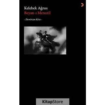 Kelebek Ağrısı - Demircan Köse Beyan-ı Menazil
