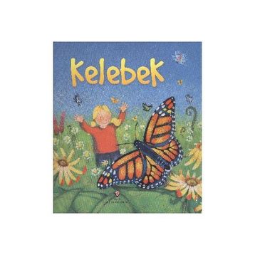 KELEBEK - ANNA MILBOURNE;CATHY SHIMMEN