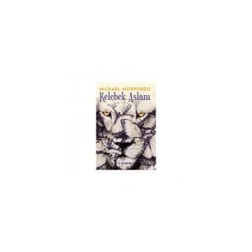 Kelebek Aslanı - Michael Morpurgo