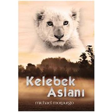 Kelebek Aslanı - Michael Morpurgo