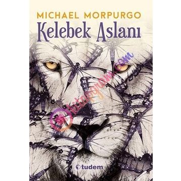 Kelebek Aslanı - Michael Morpurgo