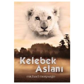 Kelebek Aslanı - Michael Morpurgo