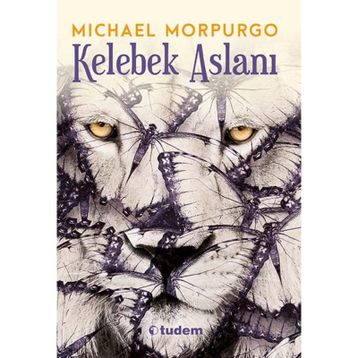 Kelebek Aslanı - Michael Morpurgo