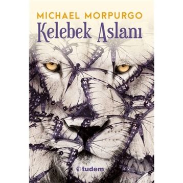 Kelebek Aslanı - Michael Morpurgo