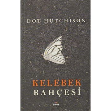 Kelebek Bahçesi - Dot Hutchison