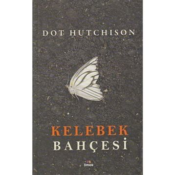 Kelebek Bahçesi - Dot Hutchison