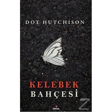 Kelebek Bahçesi - Dot Hutchison