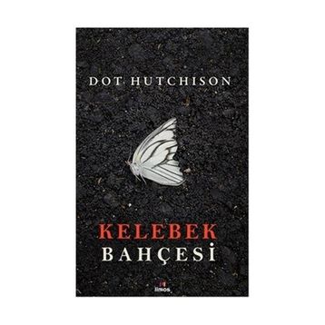Kelebek Bahçesi - Dot Hutchison