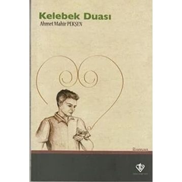 Kelebek Duası - Ahmet Mahir Pekşen