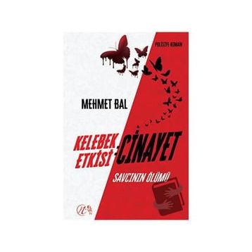 Kelebek Etkisi: Cinayet - Mehmet Bal Elvan