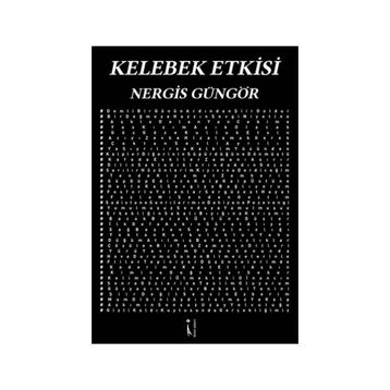 Kelebek Etkisi - Nergis Güngör