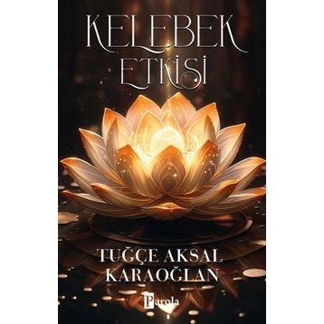 Kelebek Etkisi - Tuğçe Aksal Karaoğlan