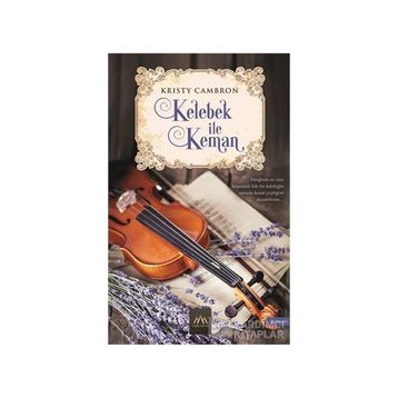 Kelebek ile Keman - Kristy Cambron