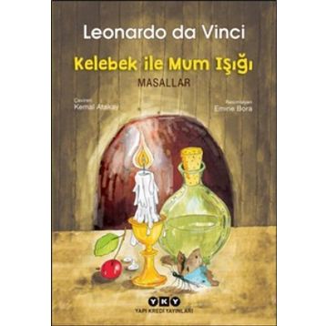 Kelebek İle Mum Işığı - Masallar - Leonardo Da Vinci