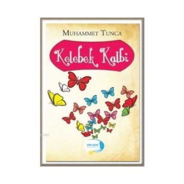 Kelebek Kalbi - Muhammet Tunca