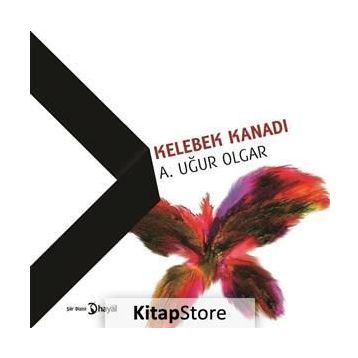 Kelebek Kanadı - A.Uğur Olgar