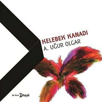 Kelebek Kanadı - A.Uğur Olgar