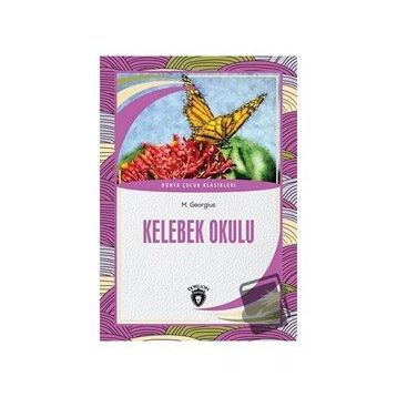 Kelebek Okulu - M. Georgius