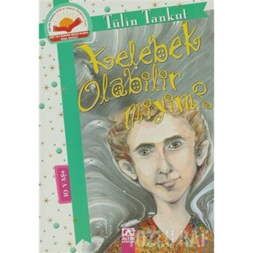 KELEBEK OLABILIR MIYIM? - TÜLİN TANKUT