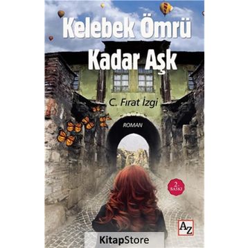 Kelebek Ömrü Kadar Aşk - C. Fırat İzgi