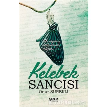 Kelebek Sanıcsı - Onur Sürekli