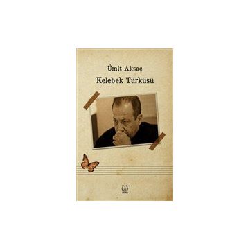 Kelebek Türküsü - Ümit Aksaç