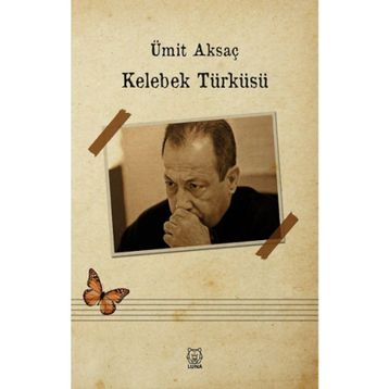 Kelebek Türküsü - Ümit Aksaç