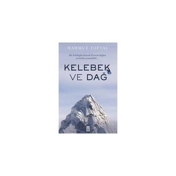 Kelebek ve Dağ - Mahmut Toptaş