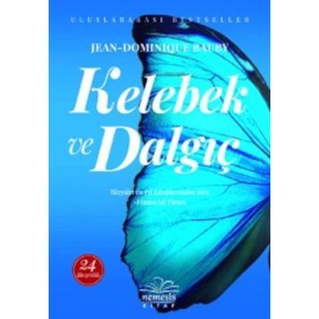 Kelebek ve Dalgıç - Jean Dominique-Bauby
