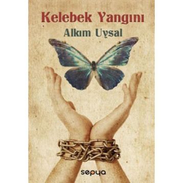 KELEBEK YANGINI - ALKIM UYSAL